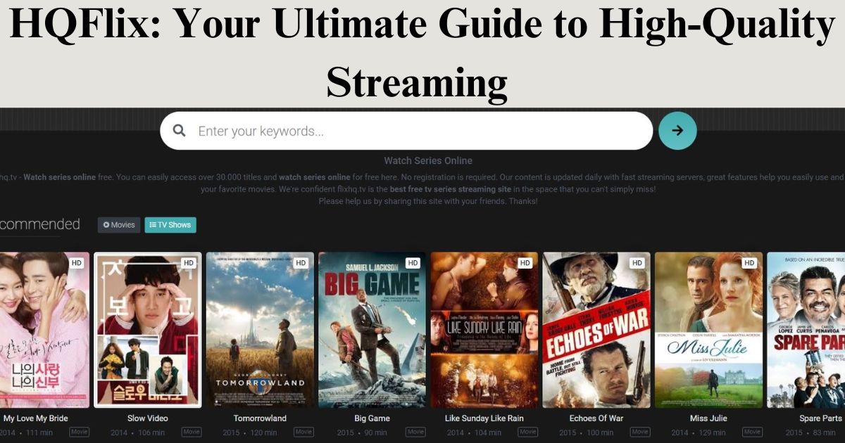 HQFlix: Your Ultimate Guide to High-Quality Streaming 